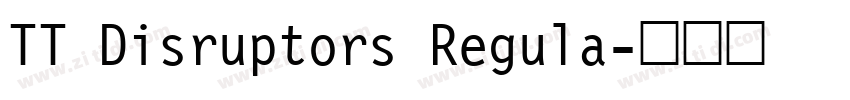 TT Disruptors Regula字体转换